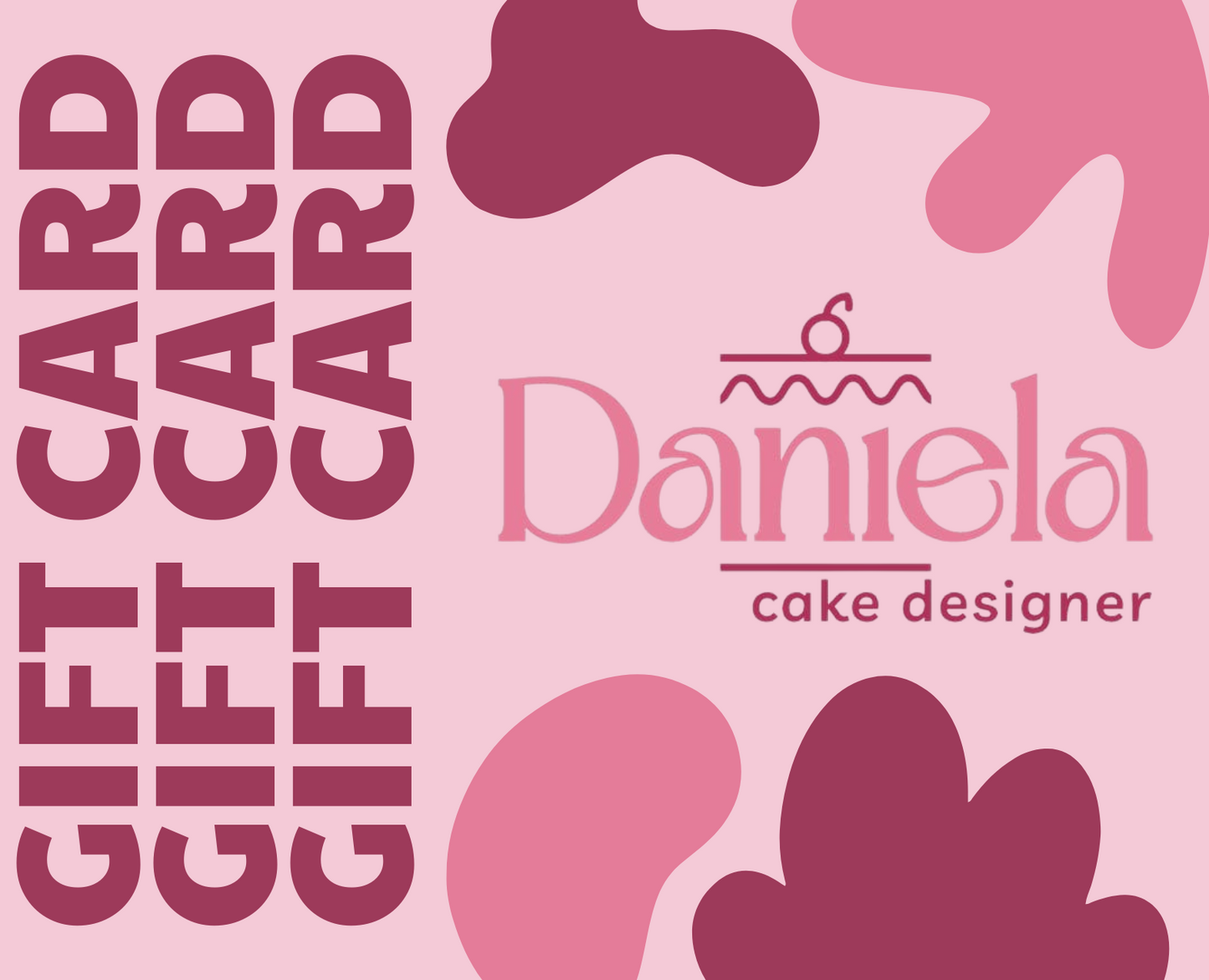 Daniela Cake Designer Gift Card